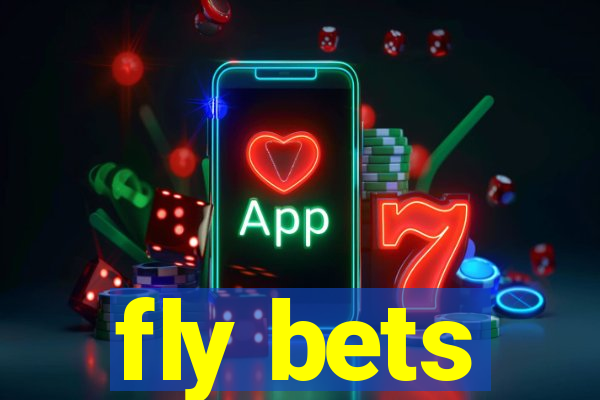 fly bets